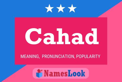 Cahad Name Poster