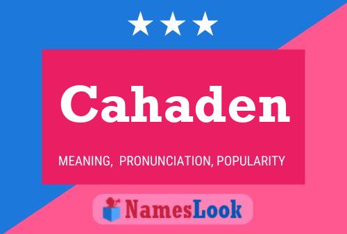 Cahaden Name Poster