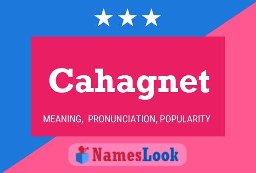 Cahagnet Name Poster