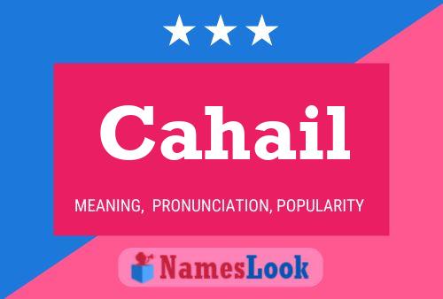 Cahail Name Poster