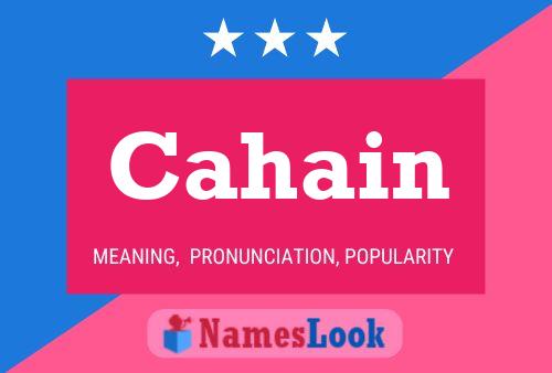 Cahain Name Poster