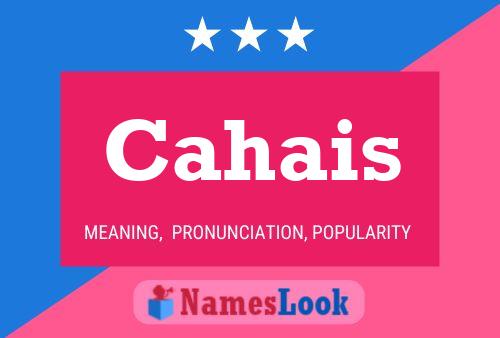 Cahais Name Poster