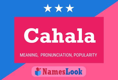 Cahala Name Poster