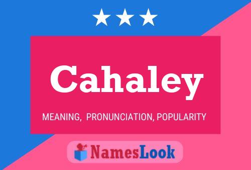 Cahaley Name Poster