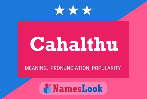 Cahalthu Name Poster