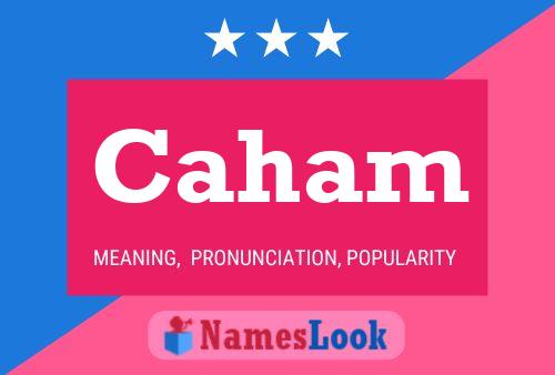 Caham Name Poster