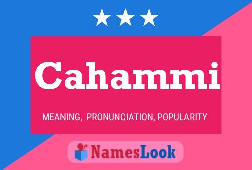 Cahammi Name Poster