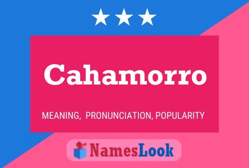 Cahamorro Name Poster