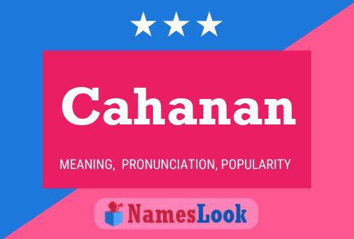 Cahanan Name Poster