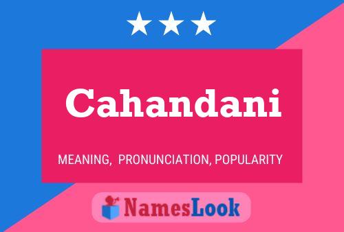 Cahandani Name Poster