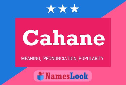 Cahane Name Poster