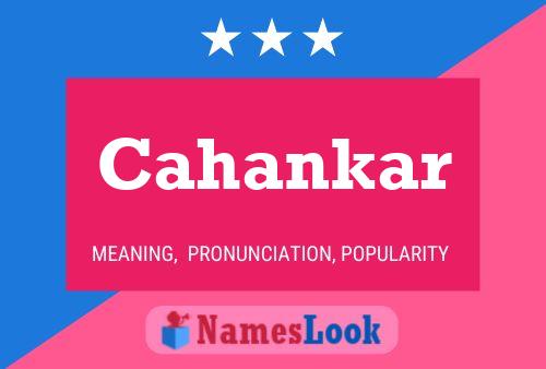 Cahankar Name Poster