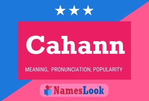 Cahann Name Poster