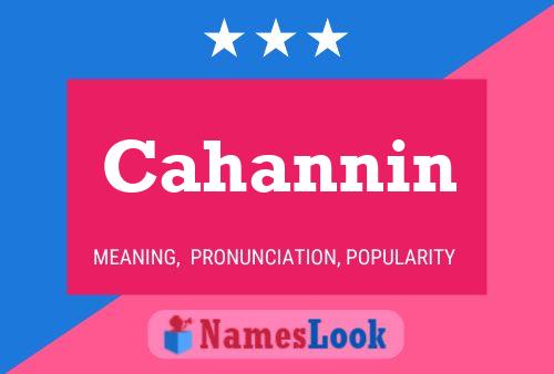 Cahannin Name Poster