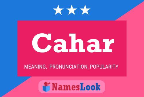 Cahar Name Poster