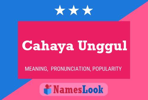 Cahaya Unggul Name Poster