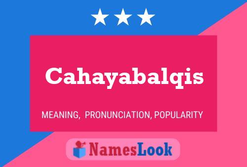 Cahayabalqis Name Poster