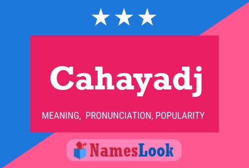 Cahayadj Name Poster