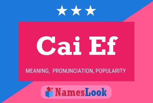 Cai Ef Name Poster