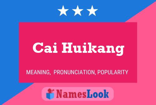 Cai Huikang Name Poster