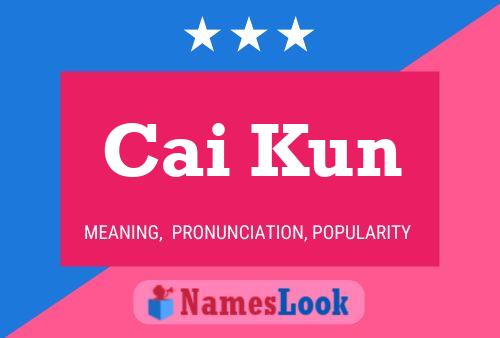 Cai Kun Name Poster