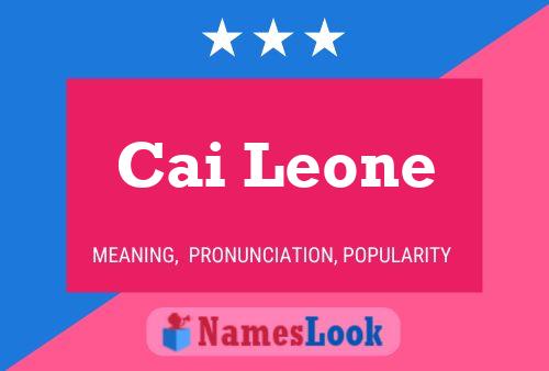 Cai Leone Name Poster