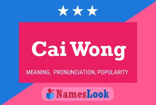 Cai Wong Name Poster