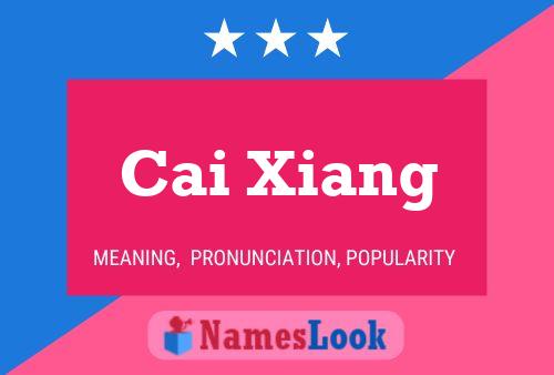 Cai Xiang Name Poster