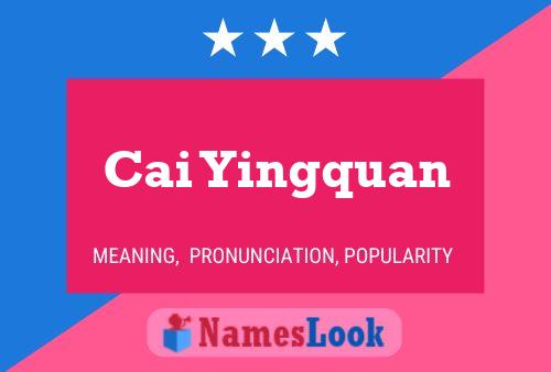 Cai Yingquan Name Poster