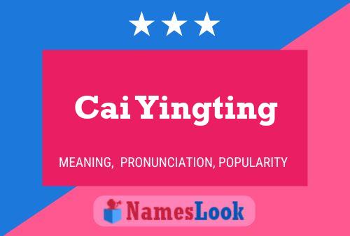 Cai Yingting Name Poster