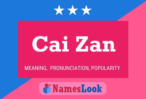 Cai Zan Name Poster