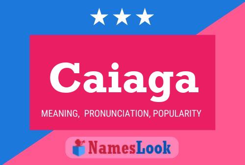 Caiaga Name Poster