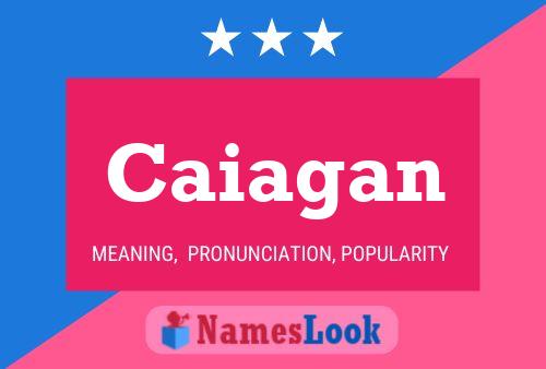 Caiagan Name Poster