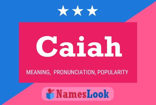 Caiah Name Poster