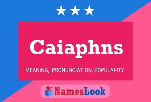 Caiaphns Name Poster