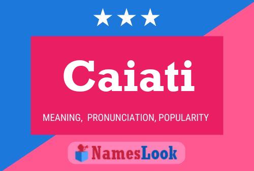 Caiati Name Poster