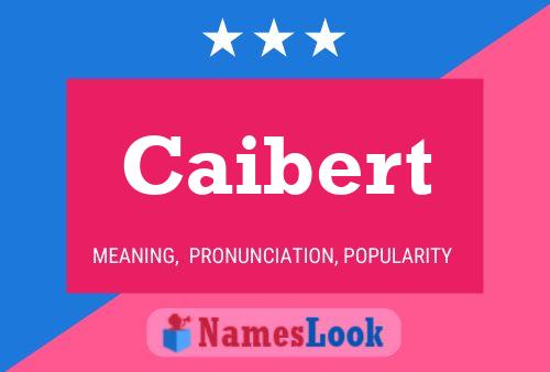 Caibert Name Poster