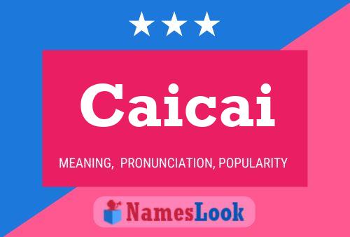 Caicai Name Poster