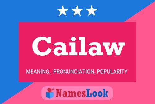 Cailaw Name Poster