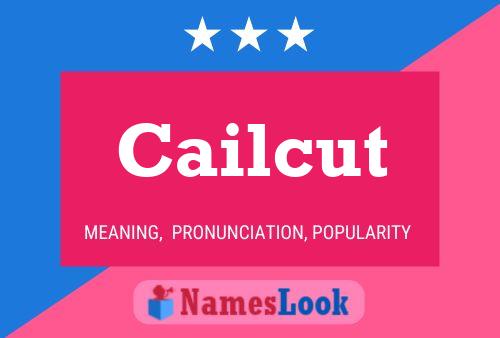 Cailcut Name Poster