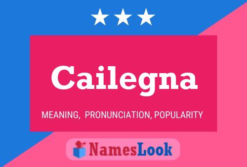 Cailegna Name Poster