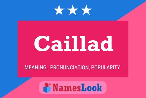 Caillad Name Poster