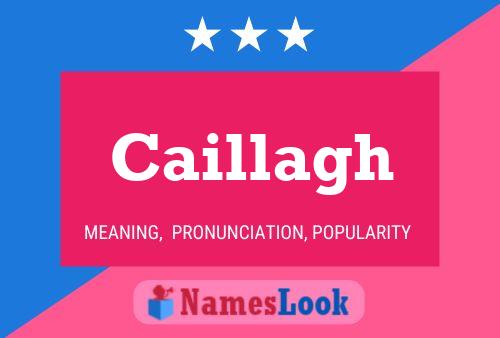 Caillagh Name Poster