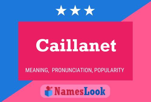 Caillanet Name Poster