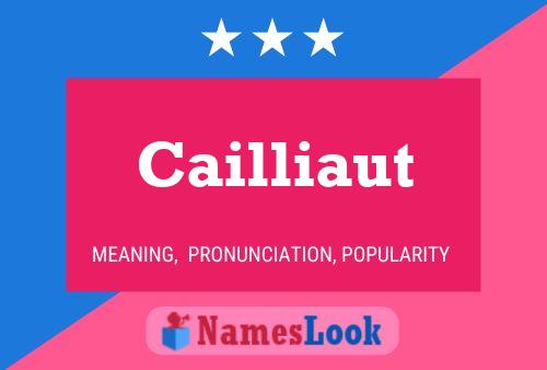 Cailliaut Name Poster