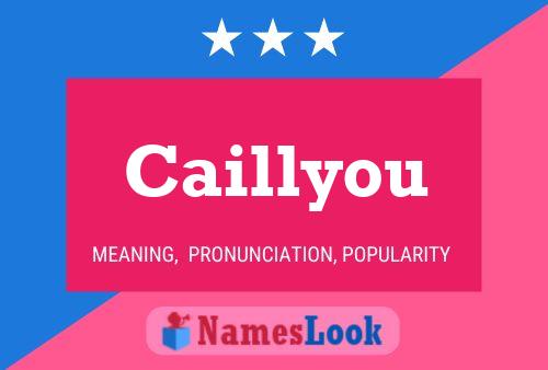 Caillyou Name Poster