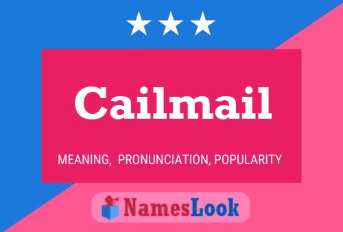 Cailmail Name Poster