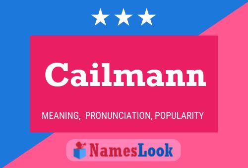 Cailmann Name Poster