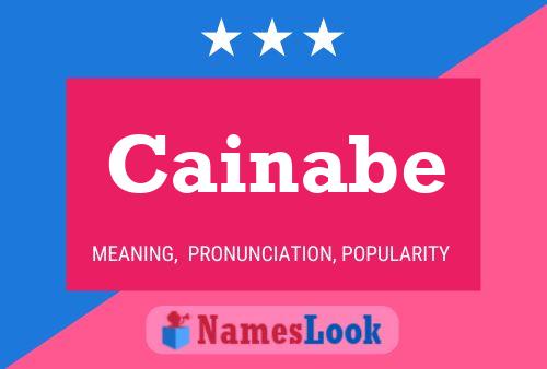 Cainabe Name Poster