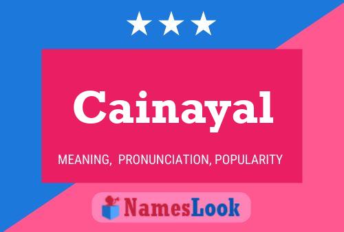 Cainayal Name Poster